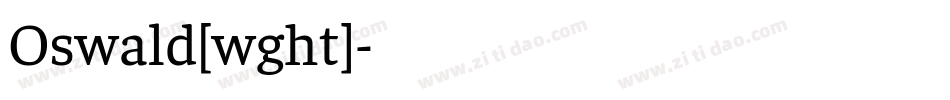 Oswald[wght]字体转换